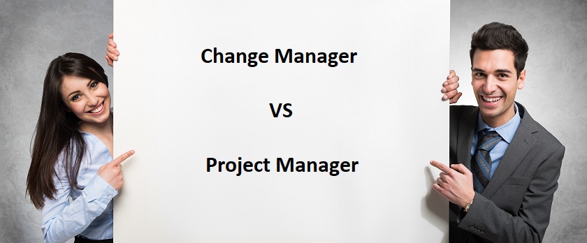 Change Manager vs Project Manager: Know The Differences - PM Tips