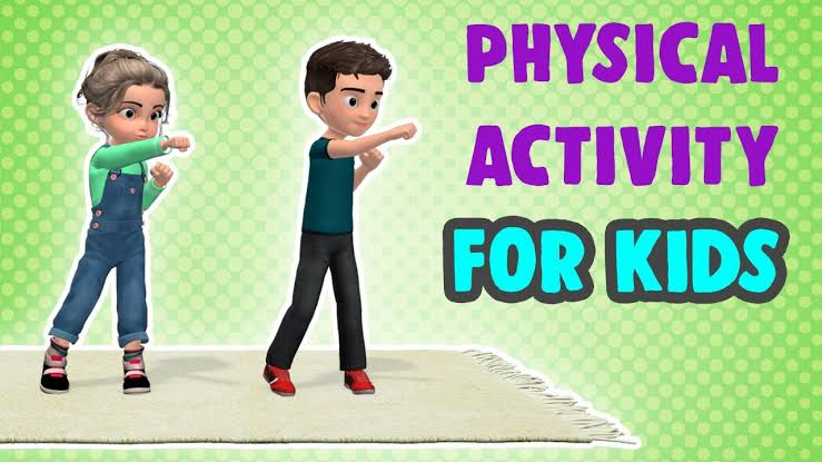 PHYSICAL ACTIVITIES FOR KIDS