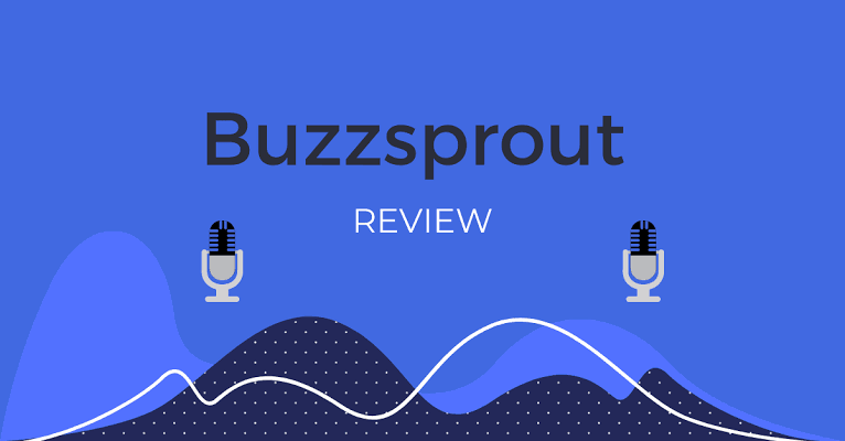 Overview: Buzzsprout Review