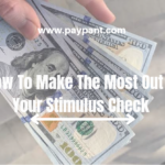 7+ Best Ways To Make The Most out of Your $600 Stimulus Check
