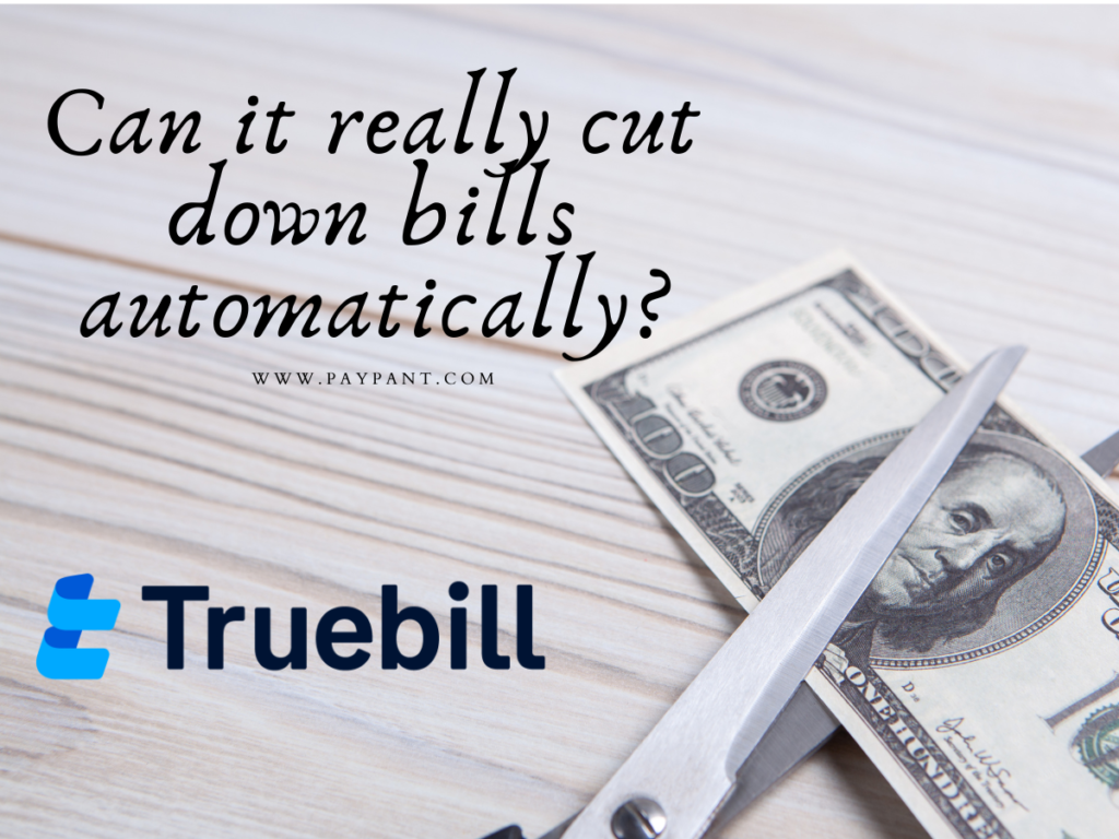 Truebill Review: Can it Really Cut Your Bills Automatically