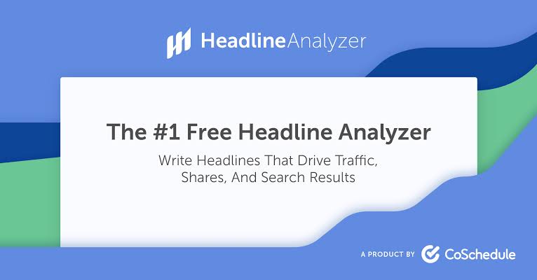 Headline analyzer for killer blog post