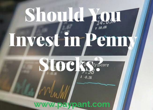 Should you invest in penny stocks?