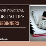 17 Easy and Practical Budgeting Tips for Beginners