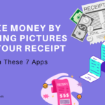 Make Money by Taking Pictures of Your Receipt: 7 Apps That Will Pay You