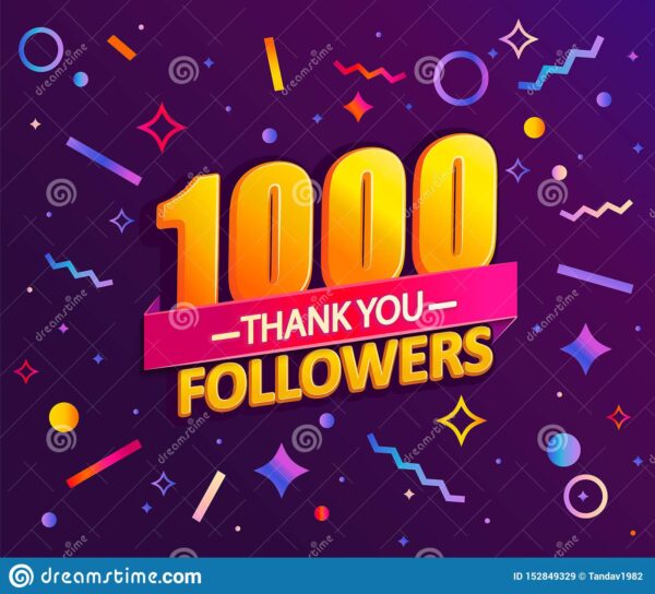 1000 thank you followers